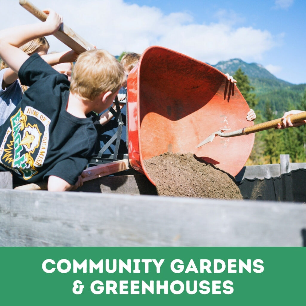 Community gardens and greenhouses text with photo of a kid scraping dirt out of a wheelbarrow